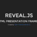 The HTML Presentation Framework-Reveal